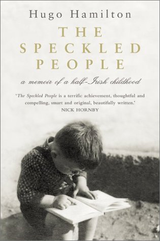 Speckled People Memoir of a Half-Irish Childhood  2003 9780007149988 Front Cover
