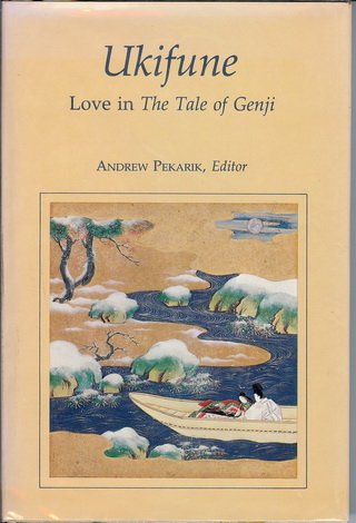 Ukifune Love in the Tale of Genji  1982 9780231045988 Front Cover