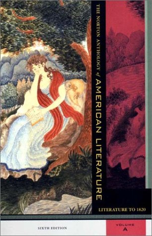 Norton Anthology of American Literature Literature to 1820 6th 2002 9780393978988 Front Cover