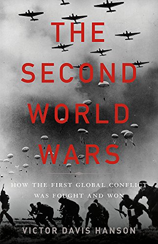 The Second World Wars: How the First Global Conflict Was Fought and Won  2017 9780465066988 Front Cover