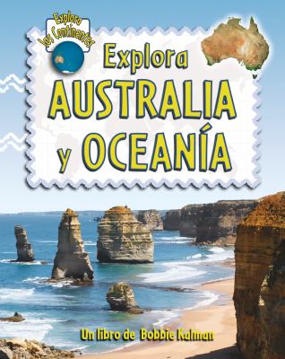 Explora Australia y Oceania   2007 9780778782988 Front Cover
