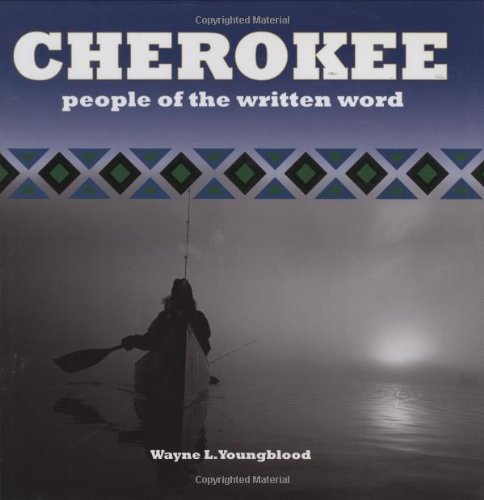 Cherokee People of the Written Word  2008 9780785823988 Front Cover