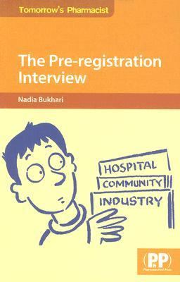 Pre-Registration Interview Preparation for the Application Process  2007 9780853696988 Front Cover