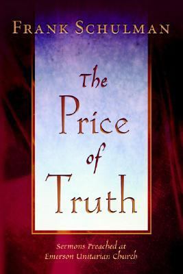 The Price of Truth:   2006 9780970247988 Front Cover