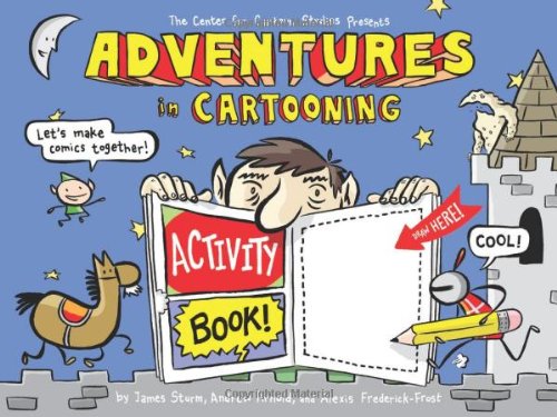Adventures in Cartooning Activity Book  N/A 9781596435988 Front Cover