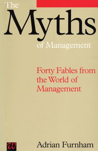Myths of Management Forty Fables from the World of Management 2nd 1996 9781897635988 Front Cover