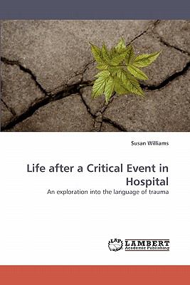 Life after a Critical Event in Hospital  N/A 9783838335988 Front Cover