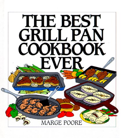 Best Grill Pan Cookbook Ever   1999 9780060187989 Front Cover