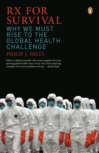 RX for Survival Why We Must Rise to the Global Health Challenge N/A 9780143037989 Front Cover
