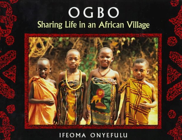 Ogbo Sharing Life in an African Village N/A 9780152004989 Front Cover