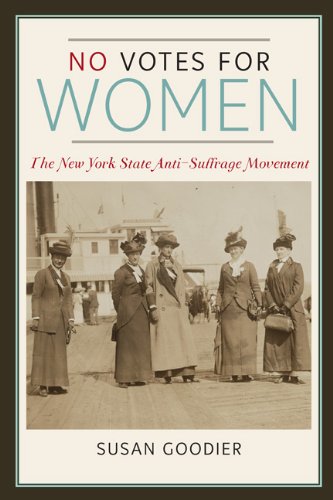No Votes for Women The New York State Anti-Suffrage Movement  2013 9780252078989 Front Cover