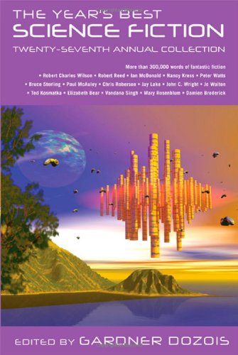 Year's Best Science Fiction: Twenty-Seventh Annual Collection  27th 9780312608989 Front Cover