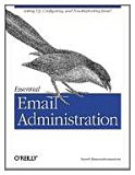 Essential Email Administration  N/A 9780596004989 Front Cover