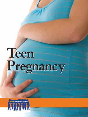 Teen Pregnancy   2010 9780737744989 Front Cover