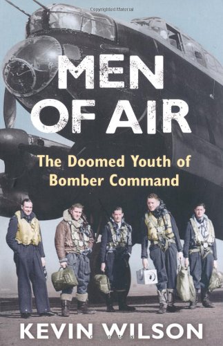 Men of Air The Doomed Youth of Bomber Command  2008 9780753823989 Front Cover