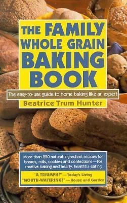 Family Whole Grain Baking Book Reprint  9780879835989 Front Cover