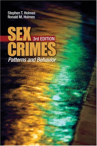 Sex Crimes Patterns and Behavior 3rd 2009 9781412952989 Front Cover
