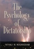 The Psychology of Dictatorship:   2013 9781433812989 Front Cover