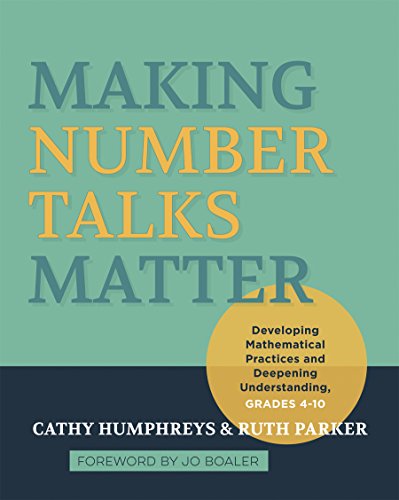Making Number Talks Matter: Developing Mathematical Practices and Deepening Understanding, Grades 4-10  2015 9781571109989 Front Cover