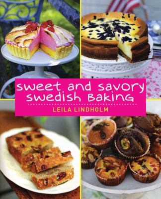 Sweet and Savory Swedish Baking   2009 9781602397989 Front Cover