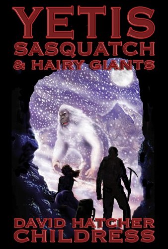 Yetis, Sasquatch and Hairy Giants   2009 9781931882989 Front Cover