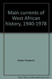 Main Currents of West African History, Nineteen Forty to Nineteen Seventy-Eight N/A 9780064954990 Front Cover