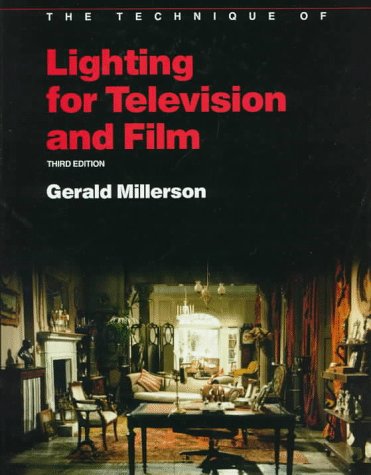 Technique of Lighting for Television and Film  3rd 1991 9780240512990 Front Cover