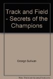 Track and Field : Secrets of the Champions N/A 9780385149990 Front Cover