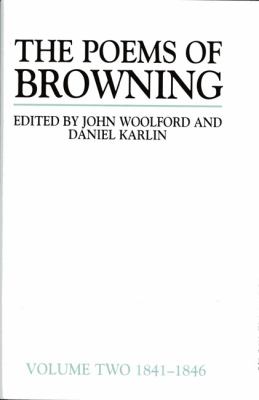 Poems of Browning: Volume Two 1841-1846 1st 1991 9780582063990 Front Cover