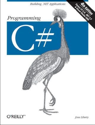 Programming C# Building . NET Applications with C# 4th 2005 9780596006990 Front Cover