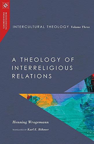 Intercultural Theology A Theology of Interreligious Relations  2016 9780830850990 Front Cover