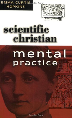 Scientific Christian Mental Practice  Reprint  9780875161990 Front Cover