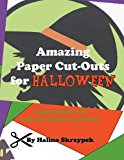 Amazing Paper Cut Outs for Halloween  N/A 9780976886990 Front Cover