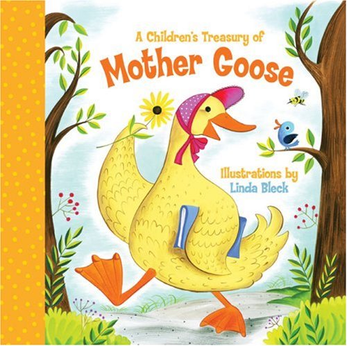 Children's Treasury of Mother Goose   2009 9781402744990 Front Cover