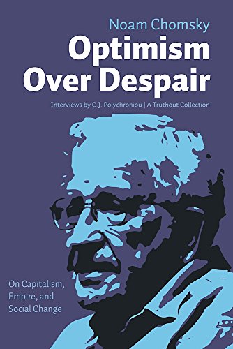 Optimism over Despair On Capitalism, Empire, and Social Change N/A 9781608467990 Front Cover