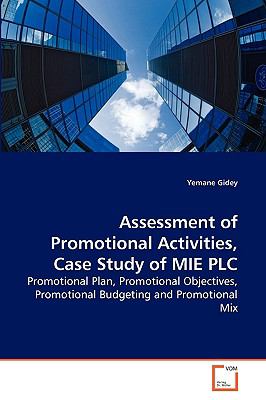 Assessment of Promotional Activities, Case Study of Mie Plc  2010 9783639270990 Front Cover