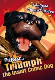 Late Night with Conan O'Brien - The Best of Triumph the Insult Comic Dog System.Collections.Generic.List`1[System.String] artwork