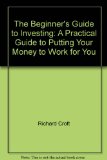Beginner's Guide to Investing A Practical Guide to Putting Your Money to Work for You Revised  9780006384991 Front Cover