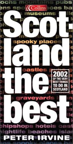 Scotland the Best 2002 of the Very Best Things to Do in Scotland 6th 2002 9780007121991 Front Cover