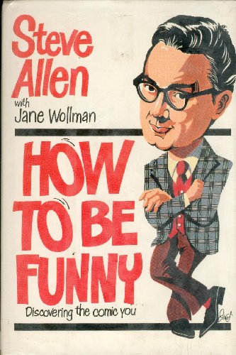 How to Be Funny Discovering the Comic You N/A 9780070011991 Front Cover