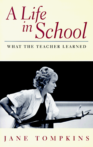Life in School What the Teacher Learned  1998 9780201327991 Front Cover