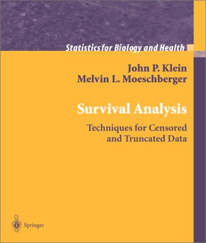 Survival Analysis Techniques for Censored and Truncated Data 2nd 2003 (Revised) 9780387953991 Front Cover