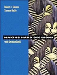 Making Hard Decisions with Decision Tools Suite : Update 2004 Edition 1st 2004 9780534421991 Front Cover