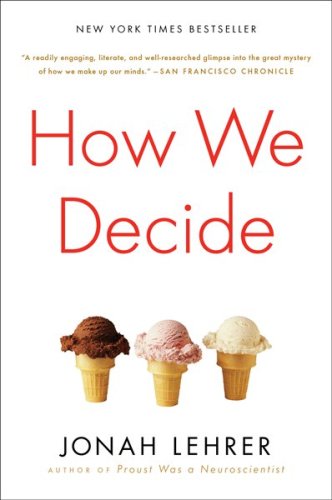 How We Decide   2010 9780547247991 Front Cover
