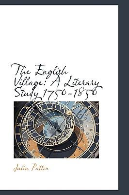 English Village : A Literary Study 1750-1850 N/A 9780559862991 Front Cover
