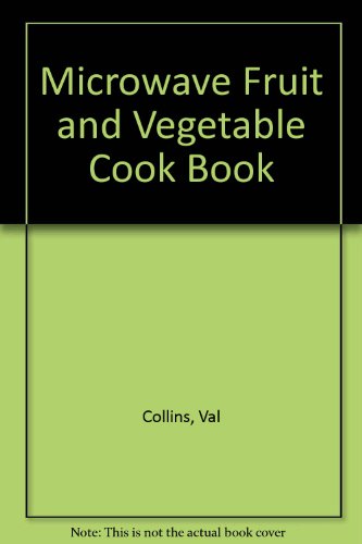 Microwave Fruit and Vegetable Cookbook  1981 9780715381991 Front Cover
