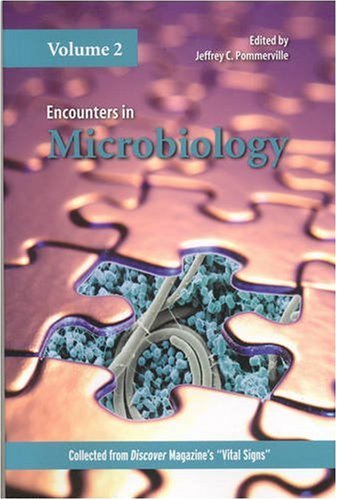Encounters in Microbiology, Volume 2  2nd 2009 9780763757991 Front Cover