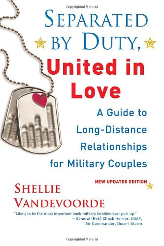 Separated by Duty, United in Love (revised) Guide to Long Distance Relationships for Military Couples (Updated)  2010 (Revised) 9780806531991 Front Cover