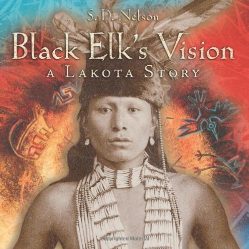 Black Elk's Vision A Lakota Story  2010 9780810983991 Front Cover