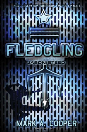 Fledgling Jason Steed  2012 9781402239991 Front Cover